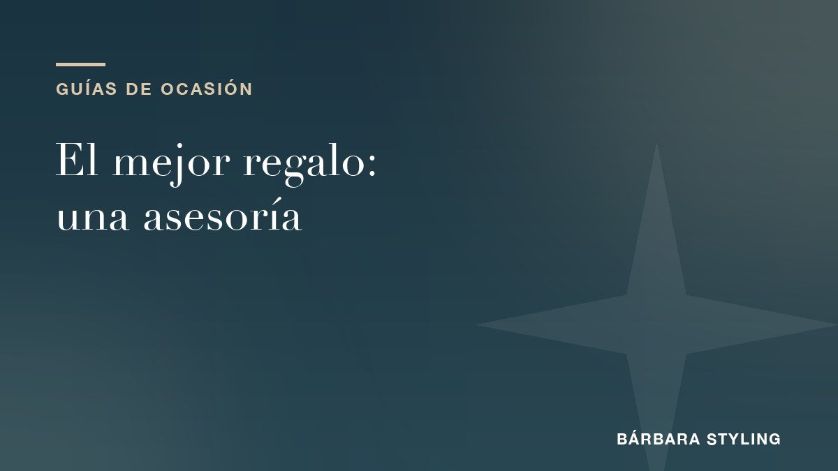 Por qué una asesoría de imagen es el mejor regalo (y no un perfume más)